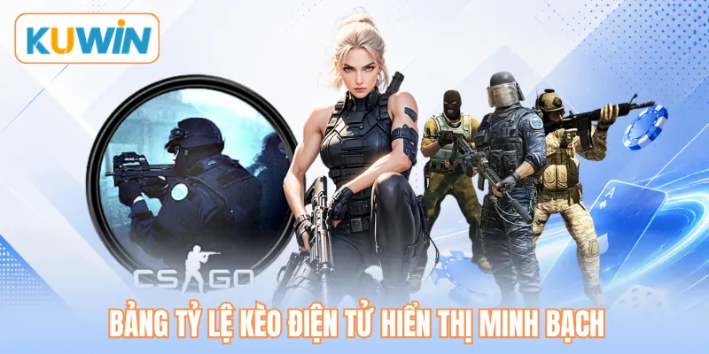 Bảng tỷ lệ kèo điện tử hiển thị minh bạch