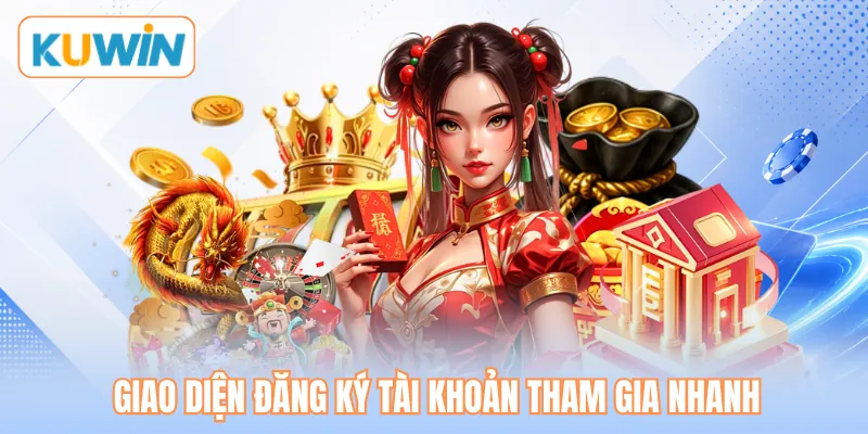 Giao diện đăng ký tài khoản tham gia nhanh