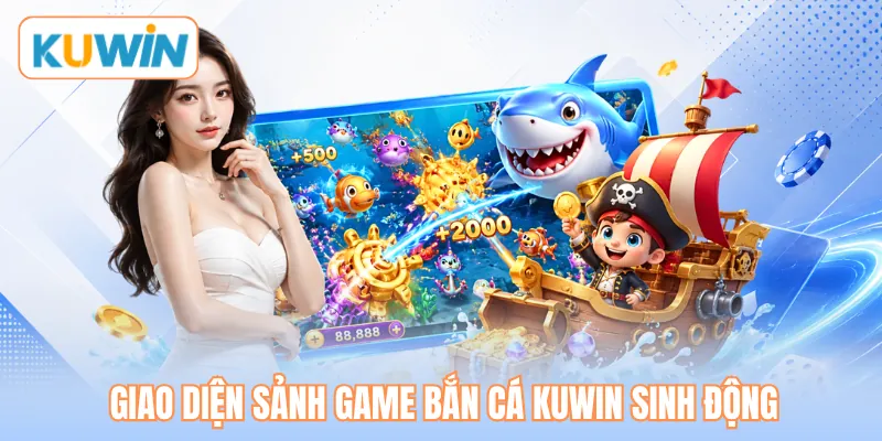 Giao diện sảnh game bắn cá KUWIN sinh động