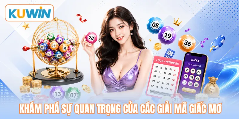 Khám phá sự quan trọng của các giải mã giấc mơ