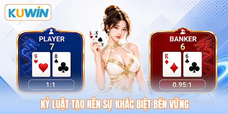 Kỷ luật tạo nên sự khác biệt bền vững