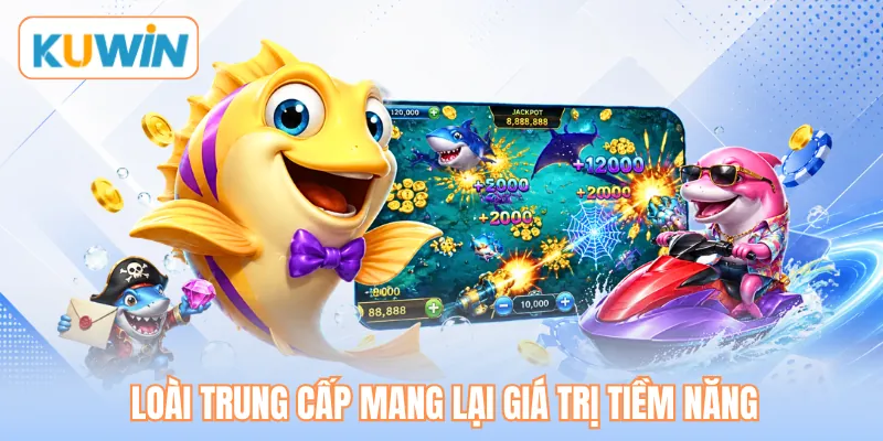Loài trung cấp mang lại giá trị tiềm năng