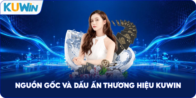 Nguồn Gốc Và Dấu Ấn Thương Hiệu Kuwin